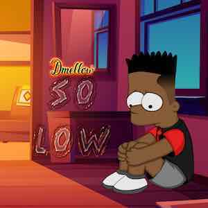 Dmellow - So Low.jpg